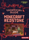 The Unofficial Guide to Minecraft Redstone - Book