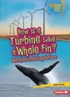 How Is a Turbine Like a Whale Fin? : Machines Imitating Nature - Book
