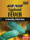 Typhoid Fever : A Deadly Infection - Book