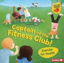 Captain of the Fitness Club! : Exercise for Health - eBook
