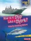 How Is a Ship Like a Shark? : Vehicles Imitating Nature - eBook
