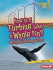 How Is a Turbine Like a Whale Fin? : Machines Imitating Nature - eBook