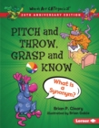 Pitch and Throw, Grasp and Know, 20th Anniversary Edition : What Is a Synonym? - eBook
