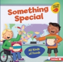 Something Special : All Kinds of Foods - eBook