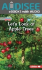 Let's Look at Apple Trees - eBook