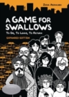 A Game for Swallows: To Die, to Leave, to Return : Expanded Edition - Book