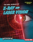 The Real Science of X-Ray and Laser Vision - eBook