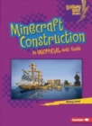Minecraft Construction : An Unofficial Kids' Guide - Book