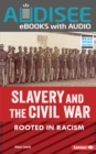 Slavery and the Civil War : Rooted in Racism - eBook