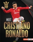 Meet Cristiano Ronaldo : World Cup Soccer Superstar - eBook