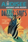 Dazzle Ships : World War I and the Art of Confusion - eBook