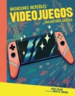 Videojuegos (Video Games) : Una historia grafica (A Graphic History) - eBook