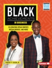 Black Achievements in Business : Celebrating Oprah Winfrey, Moziah Bridges, and More - eBook