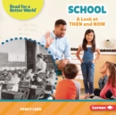 School : A Look at Then and Now - eBook