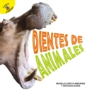 Dientes de animales : Animal Teeth - eBook