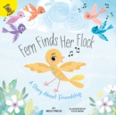 Fern Finds Her Flock : A Story About Friendship - eBook