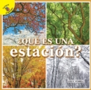 Mi Mundo (My World)  Que es una estacion? : What Is a Season? - eBook
