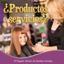 Productos o servicios? : Goods or Services? - eBook