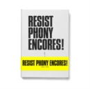 Resist Phony Encores - Book