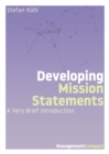 Developing Mission Statements : A Very Brief Introduction - eBook