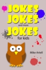 Jokes Jokes And More Jokes For Kids - eBook