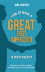 How to Make a Great First Impression in North America - eBook