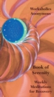 Workaholics Anonymous Book of Serenity : Weekly Meditations for Recovery E version - eBook