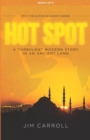Hot Spot : A TURBULENT MODERN STORY IN AN ANCIENT LAND - Book