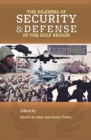 The Dilemma of Security and Defense in the Gulf Region - Book