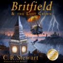 Britfield and the Lost Crown - eAudiobook