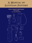 A Manual of Egyptian Pottery, Volume 2 - eBook