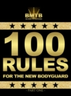 100 RULES FOR THE NEW BODYGUARD : PART ONE - eBook
