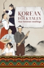 Korean Folktales: Four Feminist Retellings - eBook