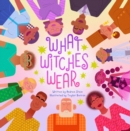 What Witches Wear - Book