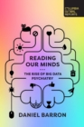Reading Our Minds : The Rise of Big Data Psychiatry - Book
