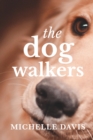 The Dog Walkers - eBook