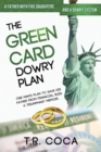 The Green Card Dowry Plan : A triumphant memoir of an Indian immigrant's plan to bypass dowries for his five sisters. - eBook