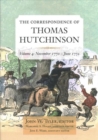 The Correspondence of Thomas Hutchinson Volume 4 : November 1770-June 1772 - Book