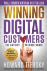 Winning Digital Customers : The Antidote to Irrelevance - Book