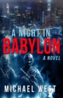 A Night In Babylon : A Novel - eBook