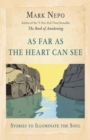 As Far As the Heart Can See - eBook