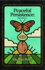 Peaceful Persistence : Essays On... - eBook