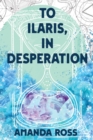 To Ilaris, In Desperation - eBook