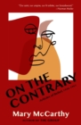 On the Contrary : Articles of Belief, 1946-1961 - eBook