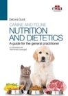 Canine and feline nutrition and dietetics - A guide for the general practitioner - Book