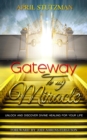 Gateway to My Miracle - eBook