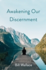 Awakening Our Discernment - eBook