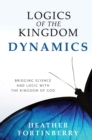 Logics of the Kingdom Dynamics - eBook