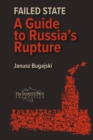 Failed State : A Guide to Russia's Rupture - Book