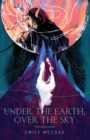 Under the Earth, Over the Sky - Book